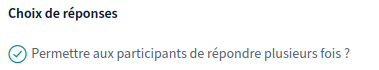 Permettre plusieurs réponses